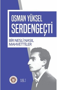 Bir Nesli Nasıl Mahvettiler- Türk Edebiyatı Vakfı Yayınları