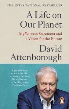 A Life On Our Planet: My Witness Statement And A Vision For The F A Life On Our Planet: My Witness Statement And A Vision For The F