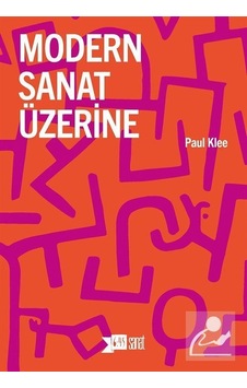 Modern Sanat Üzerine - Paul Klee - Altıkırkbeş Basın Yayın Modern Sanat Üzerine - Paul Klee - Altıkırkbeş Basın Yayın