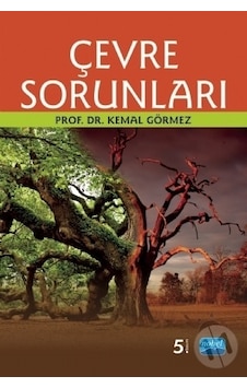 Çevre Sorunları - Kemal Görmez - Nobel Akademik Yayıncılık