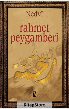 Rahmet Peygamberi / Ebu'l Hasen Ali En-nedvi Rahmet Peygamberi / Ebu'l Hasen Ali En-nedvi