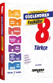 Ankara 8. Sınıf Türkçe Güçlendiren Fasiküller Ankara Yayınları Ankara 8. Sınıf Türkçe Güçlendiren Fasiküller Ankara Yayınları