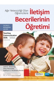Ağır Yetersizliği Olan Öğrencilere İletişim Becerilerinin Öğretimi- Nobel Akademik Yayıncılık Ağır Yetersizliği Olan Öğrencilere İletişim Becerilerinin Öğretimi- Nobel Akademik Yayıncılık