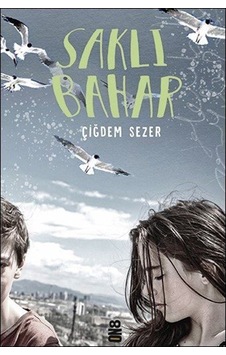 Saklı Bahar / Çiğdem Sezer Saklı Bahar / Çiğdem Sezer