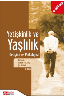 Yetişkinlik Ve Yaşlılık Gelişimi Ve Psikolojisi E-kitap