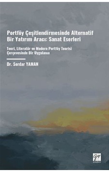 Portföy Çeşitlendirmesinde Alternatif Bir Yatırım Aracı: Sanat... Portföy Çeşitlendirmesinde Alternatif Bir Yatırım Aracı: Sanat...
