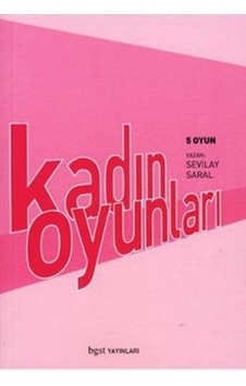 Kadın Oyunları 5 Oyun - Sevilay Saral - BGST Kadın Oyunları 5 Oyun - Sevilay Saral - BGST