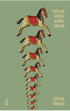 Taylar Güzel Kaval Çalar - Şeyma Subaşı - İz Yayıncılık Taylar Güzel Kaval Çalar - Şeyma Subaşı - İz Yayıncılık