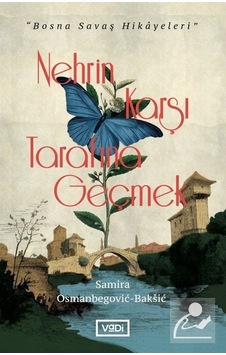 Mercankitap Nehrin Karşı Tarafına Geçmek / Samira Osmanbegović-Bakšić