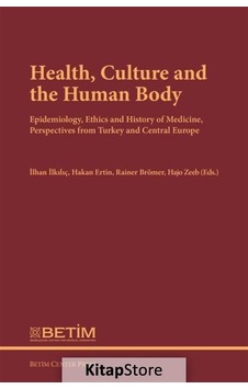 Health Culture and the Human Body - Rainer Brömer - Hajo Zeeb - Betim Health Culture and the Human Body - Rainer Brömer - Hajo Zeeb - Betim