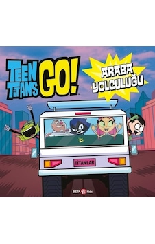 DC Comics: Teen Titans Go! Araba Yolculuğu - Jonathan Evans - Beta Kids