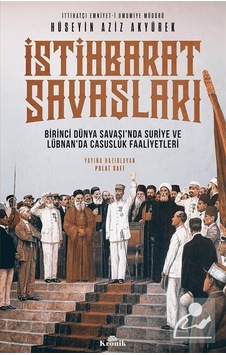 İstihbarat Savaşları - Hüseyin Aziz Akyürek - Kronik Kitap İstihbarat Savaşları - Hüseyin Aziz Akyürek - Kronik Kitap