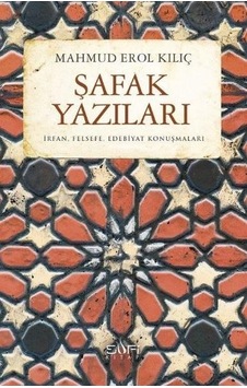 Şafak Yazıları - Erol Kılıç - Sufi Kitap
