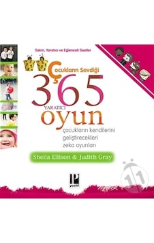 365 Yaratıcı Oyun - Shella Ellison - Judith Gray - Pozitif Yayıncılık 365 Yaratıcı Oyun - Shella Ellison - Judith Gray - Pozitif Yayıncılık