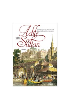 Adile Sultan - Zehra Aydüz - Zafer Yayınları Adile Sultan - Zehra Aydüz - Zafer Yayınları