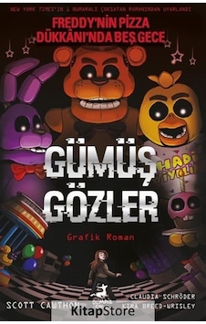 Gümüş Gözler - Freddy'nin Pizza Dükkanı'nda Beş Gece - Claudia Aguirre - Olimpos Çocuk Gümüş Gözler - Freddy'nin Pizza Dükkanı'nda Beş Gece - Claudia Aguirre - Olimpos Çocuk