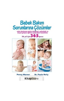Bebek Bakım Sorunlarına Çözümler - Penny Warner - Paula Kelly - Platform Yayınları Bebek Bakım Sorunlarına Çözümler - Penny Warner - Paula Kelly - Platform Yayınları
