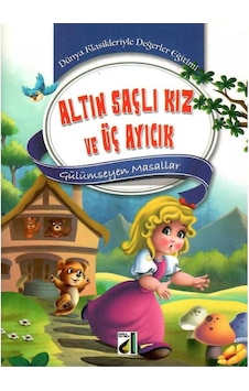 Dünya Klasikleri Değerler Eğitimi Dizisi Gülümseyen Masallar - Altın Saçlı Kız Ve Üç Ayıcık Cep Kitabı