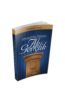 Siyasetin Öznesi Ak Gençlik - Hasan Sari -Karma Yayınları Siyasetin Öznesi Ak Gençlik - Hasan Sari -Karma Yayınları