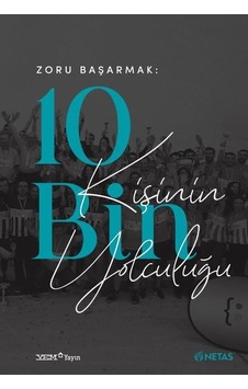 Zoru Başarmak: 10 Bin Kişinin Yolculuğu- YEM Yayın