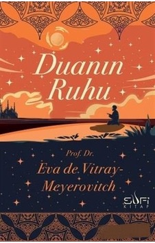 Duanın Ruhu - Eva de Vitray-Meyerovitch - Sufi Kitap Duanın Ruhu - Eva de Vitray-Meyerovitch - Sufi Kitap