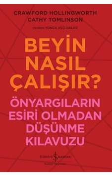 Beyin Nasıl Çalışır / Crawford Hollingworth