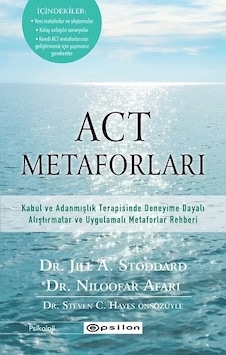 ACT Metaforları - Jill A. Stoddard - Epsilon Yayınevi ACT Metaforları - Jill A. Stoddard - Epsilon Yayınevi