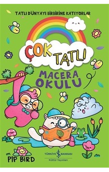 Çok Tatlı / Macera Okulu / Pip Bird Çok Tatlı / Macera Okulu / Pip Bird