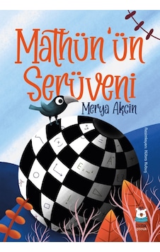 Mathün'ün Serüveni - Merya Akcin - Luna Yayınları Mathün'ün Serüveni - Merya Akcin - Luna Yayınları