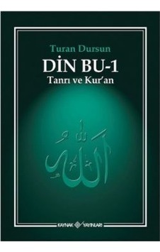 Din Bu-1 Tanrı ve Kuran - Turan Dursun N11.39