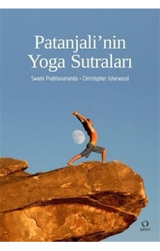 Patanjali'nin Yoga Sutraları - Christopher Isherwood - Satori