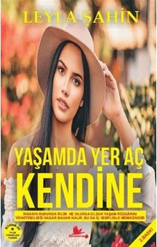 Yaşamda Yer Aç Kendine - Leyla Şahin - Kırmızı Leylek Yayınları Yaşamda Yer Aç Kendine - Leyla Şahin - Kırmızı Leylek Yayınları