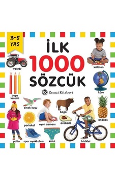 İlk 1000 Sözcük 3 - 5 Yaş- Remzi Kitabevi