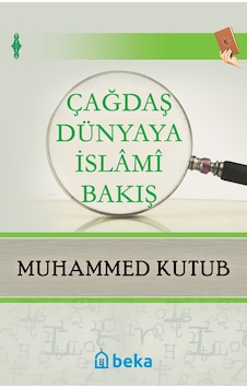 Çağdaş Dünyaya İslami  Bakış