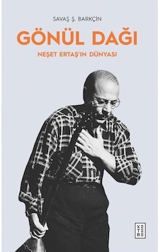 Gönül Dağı / Savaş Ş. Barkçin Gönül Dağı / Savaş Ş. Barkçin
