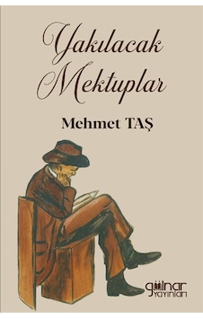 Yakılacak Mektuplar / Mehmet Taş