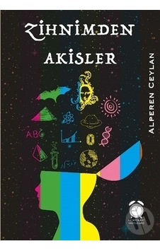 Zihnimden Akisler - Alperen Ceylan - Kitapsaati Yayınları