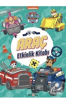 Paw Patrol Araç Etkinlik Kitabı / Spin Master Paw Productions Paw Patrol Araç Etkinlik Kitabı / Spin Master Paw Productions