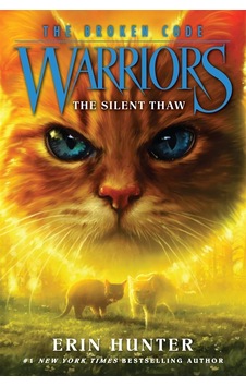 Warriors: The Broken Code 2: The Silent Thaw Warriors: The Broken Code 2: The Silent Thaw