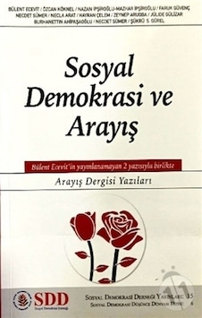 Sosyal Demokrasi ve Arayış- SDD Sosyal Demokrasi ve Arayış- SDD