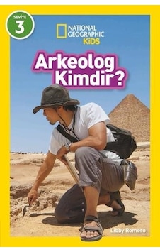 Arkeolog Kimdir? National Geographic Kids Seviye 3 - Libby Romero - Beta Kids Arkeolog Kimdir? National Geographic Kids Seviye 3 - Libby Romero - Beta Kids