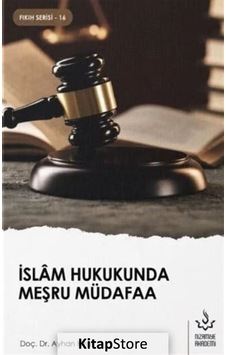 İslam Hukukunda Meşru Müdafaa - Fıkıh Serisi 16 - Ayhan Hira - Nizamiye Akademi İslam Hukukunda Meşru Müdafaa - Fıkıh Serisi 16 - Ayhan Hira - Nizamiye Akademi