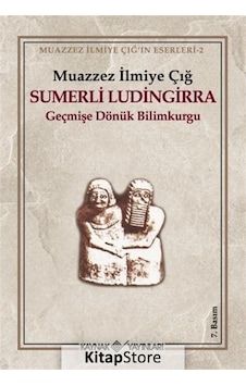Sumerli Ludingirra / Muazzez İlmiye Çığ Sumerli Ludingirra / Muazzez İlmiye Çığ
