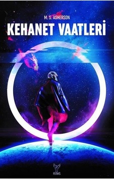Kehanet Vaatleri - M. S. Asherson - Feniks Kitap