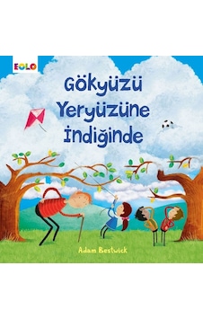 Gökyüzü Yeryüzüne İndiğinde - Adam Bestwick - Eolo Gökyüzü Yeryüzüne İndiğinde - Adam Bestwick - Eolo