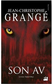 Doğan Kitap Son Av - Jean-Christophe Grange Doğan Kitap Son Av - Jean-Christophe Grange