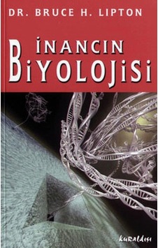 İnancın Biyolojisi İnancın Biyolojisi