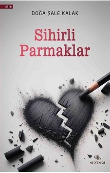Sihirli Parmaklar / Doğa Şale Kalak