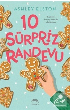 10 Sürpriz Randevu - Ashley Elston - Yabancı 10 Sürpriz Randevu - Ashley Elston - Yabancı