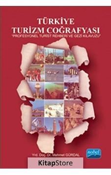 Türkiye Turizm Coğrafyası - Mehmet Gürdal - Nobel Akademik Yayıncılık